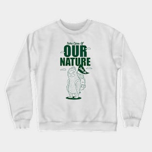 Take Care Of Nature Crewneck Sweatshirt